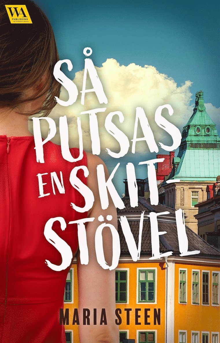Maria Steen - Så putsas en skitstövel, E-bok