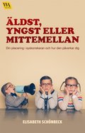 Äldst, yngst eller mittemellan