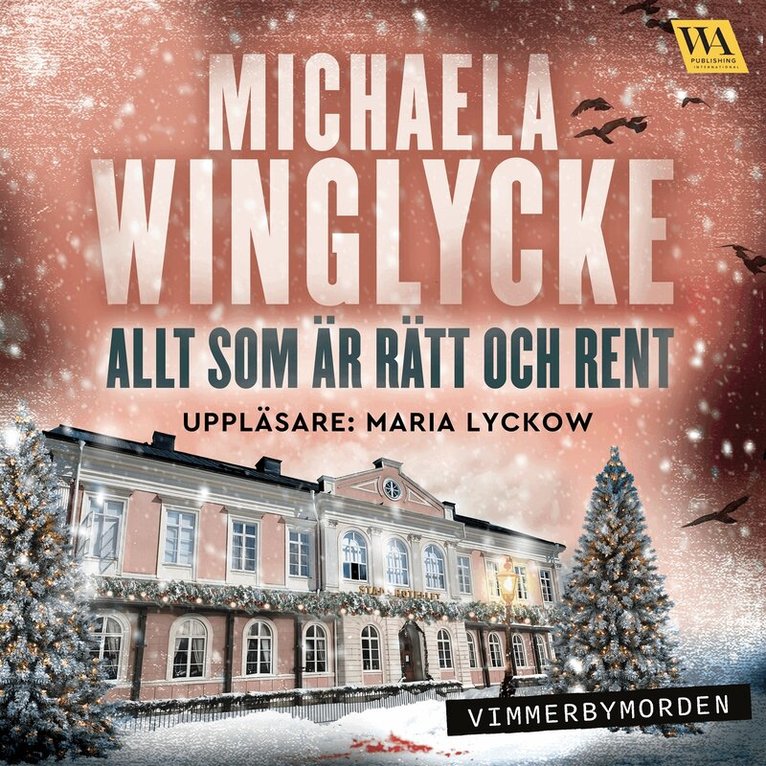 Michaela Winglycke - Allt som är rätt och rent, Ljudbok