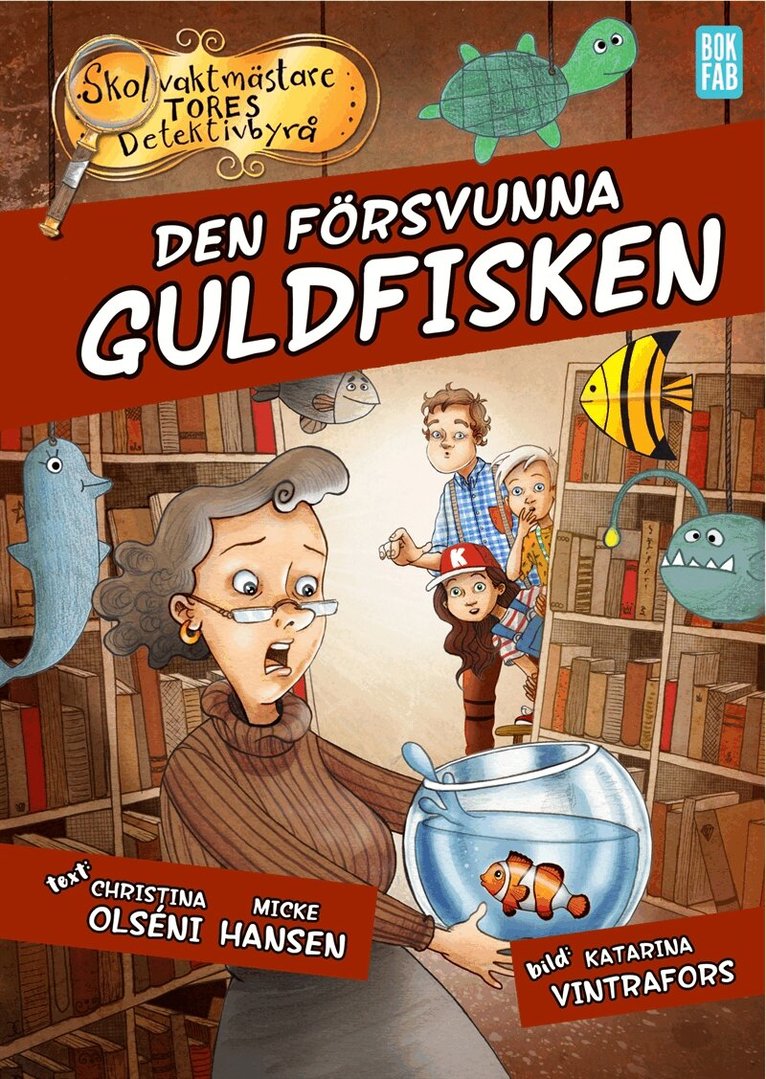Micke Hansen, Christina Olséni - Den försvunna guldfisken, E-bok
