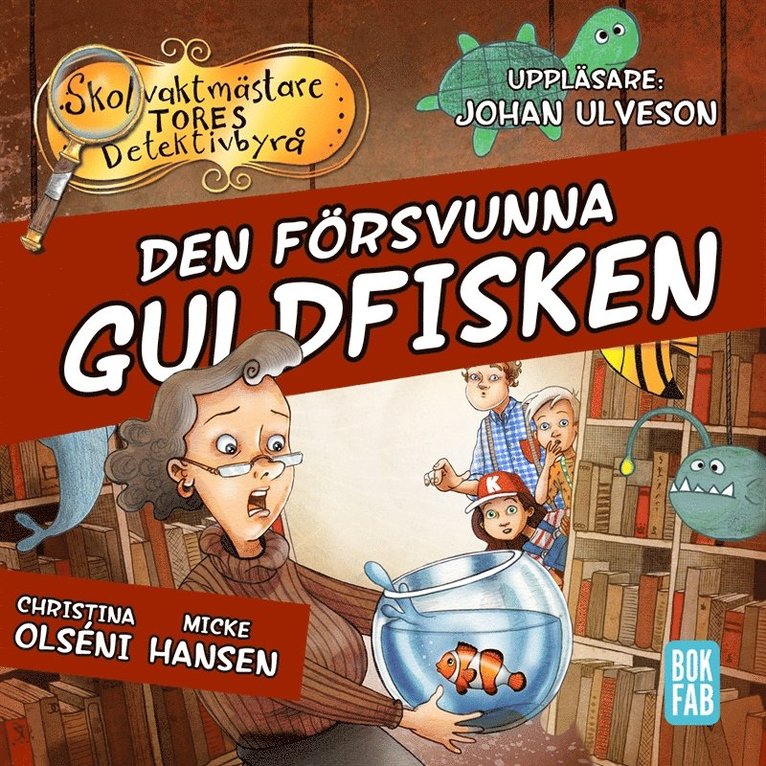 Micke Hansen, Christina Olséni - Den försvunna guldfisken, Ljudbok