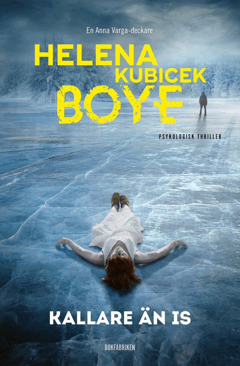 Helena Kubicek Boye - Kallare än is, E-bok