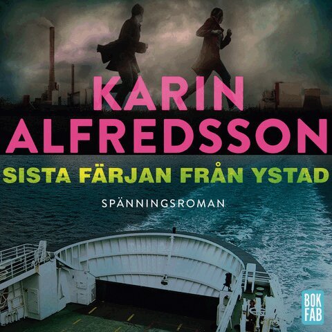 Karin Alfredsson - Sista färjan från Ystad, E-bok