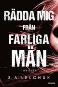 Rdda mig frn farliga mn