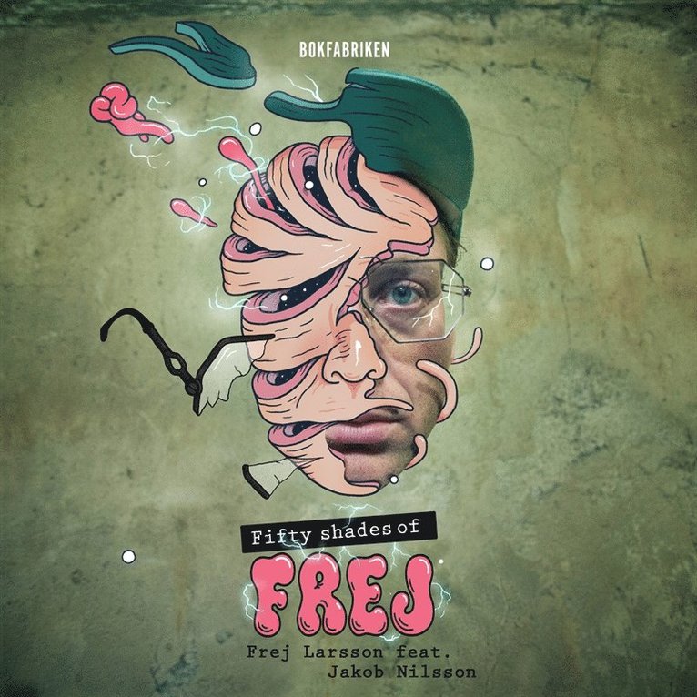 Jakob Nilsson, Frej Larsson - Fifty shades of Frej, Ljudbok