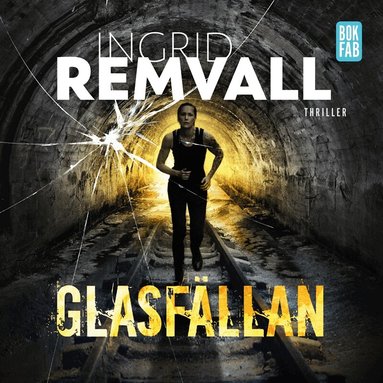 Ingrid Remvall - Glasfällan, Ljudbok
