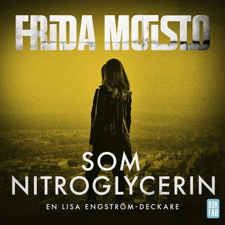 Frida Moisto - Som nitroglycerin, Ljudbok