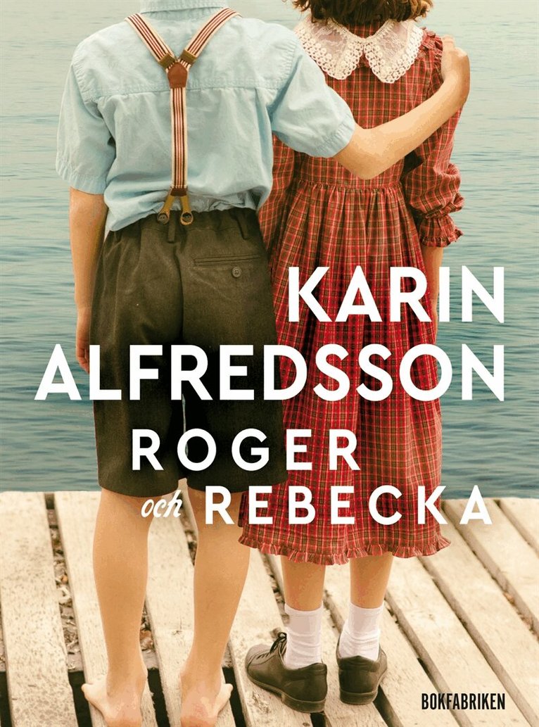 Karin Alfredsson - Roger och Rebecka, E-bok