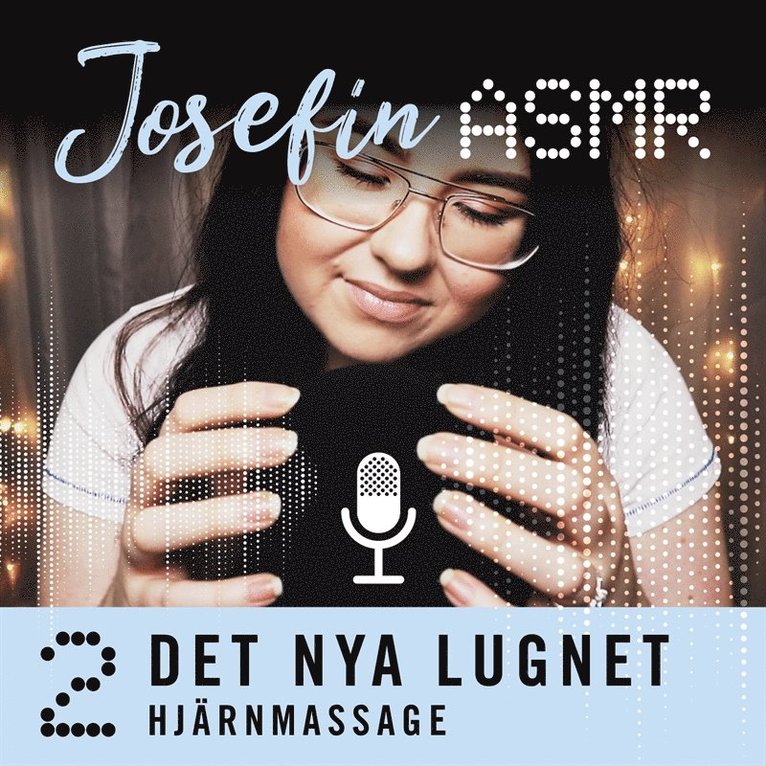Josefin ASMR - Hjärnmassage, Ljudbok