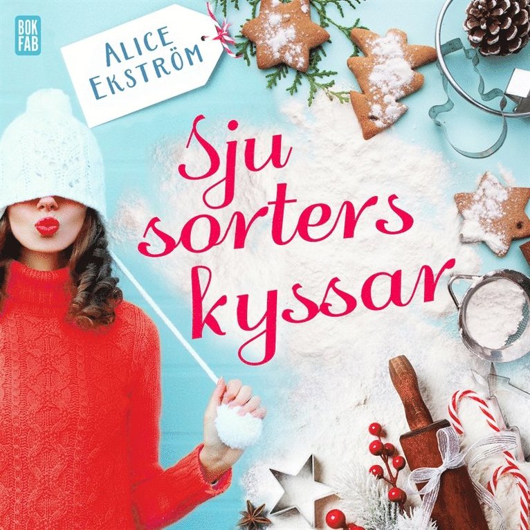 Alice Ekström - Sju sorters kyssar, Ljudbok
