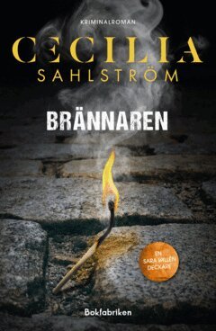 Cecilia Sahlström - Brännaren, E-bok