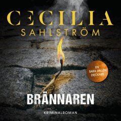 Cecilia Sahlström - Brännaren, Ljudbok