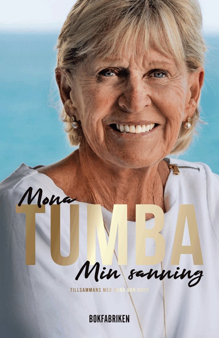 Mona Tumba, Anna von Koch - Mona Tumba : min sanning, Inbunden