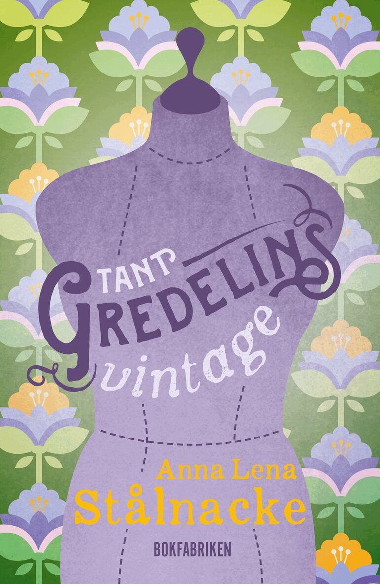 Anna-Lena Stålnacke - Tant Gredelins Vintage, Inbunden