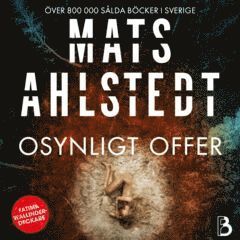 Mats Ahlstedt - Osynligt offer, Ljudbok
