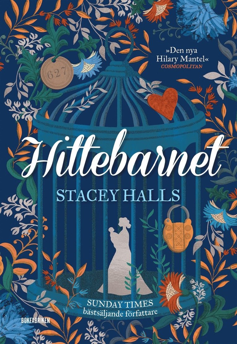 Stacey Halls - Hittebarnet, E-bok