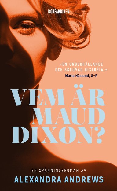 Alexandra Andrews Vem är Maud Dixon?