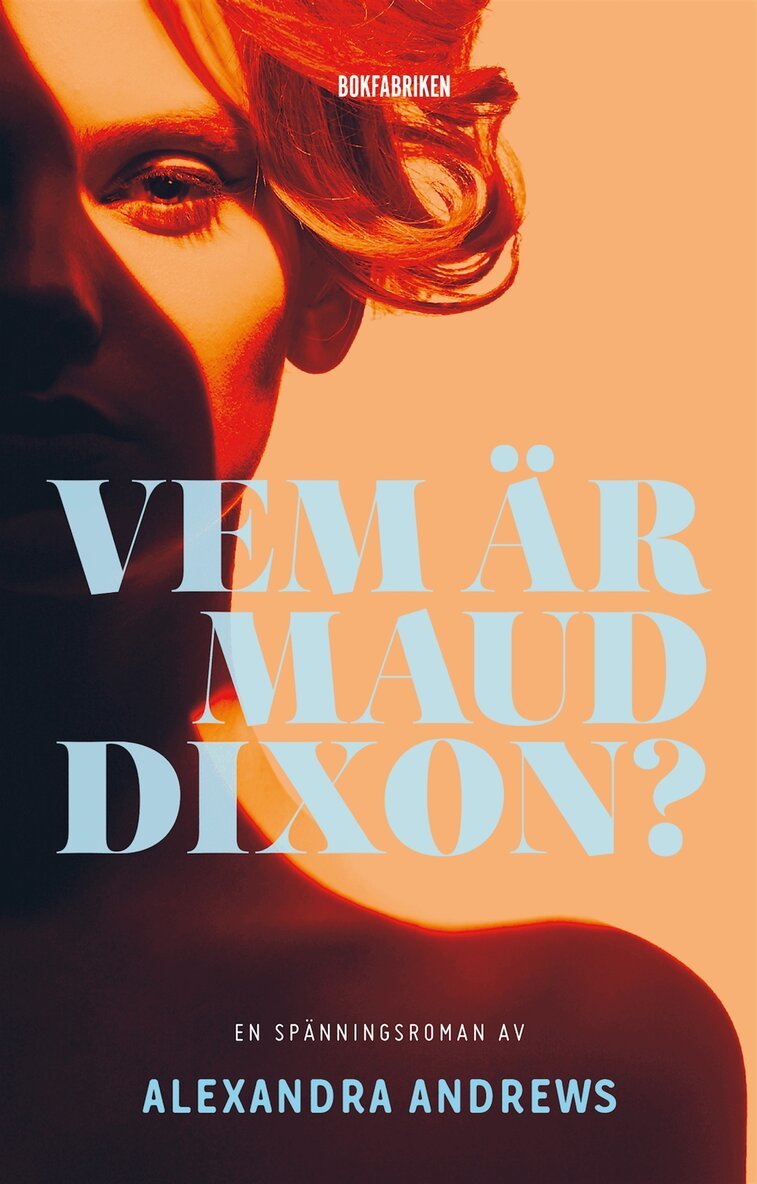 Alexandra Andrews - Vem är Maud Dixon?, E-bok