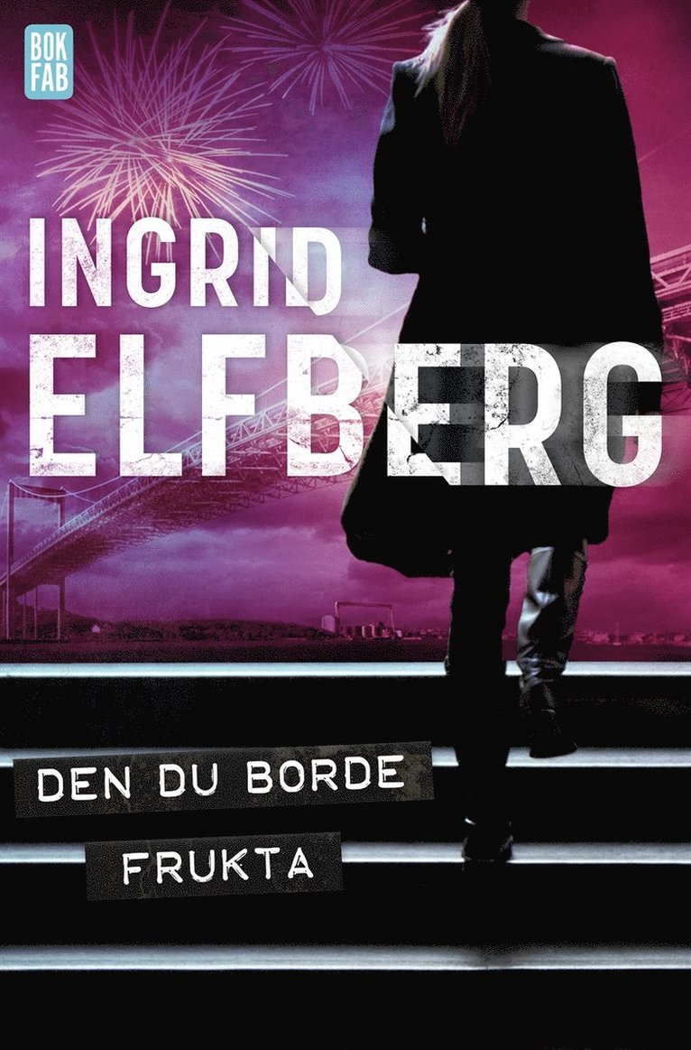 Ingrid Elfberg - Den du borde frukta, E-bok
