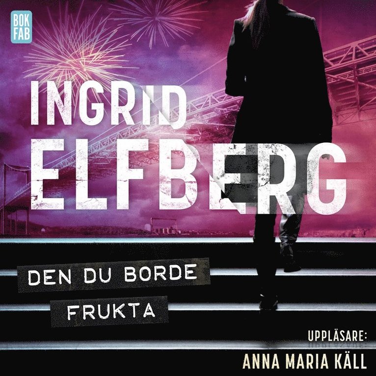 Ingrid Elfberg - Den du borde frukta, Ljudbok