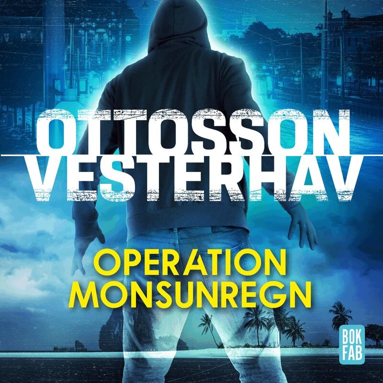 Daniel Vesterhav, Per Ottosson - Operation Monsunregn, CD-bok