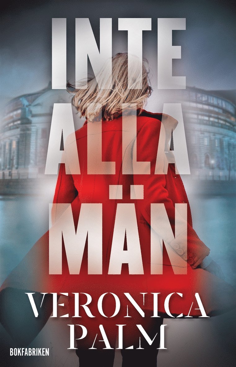 Veronica Palm - Inte alla män, E-bok