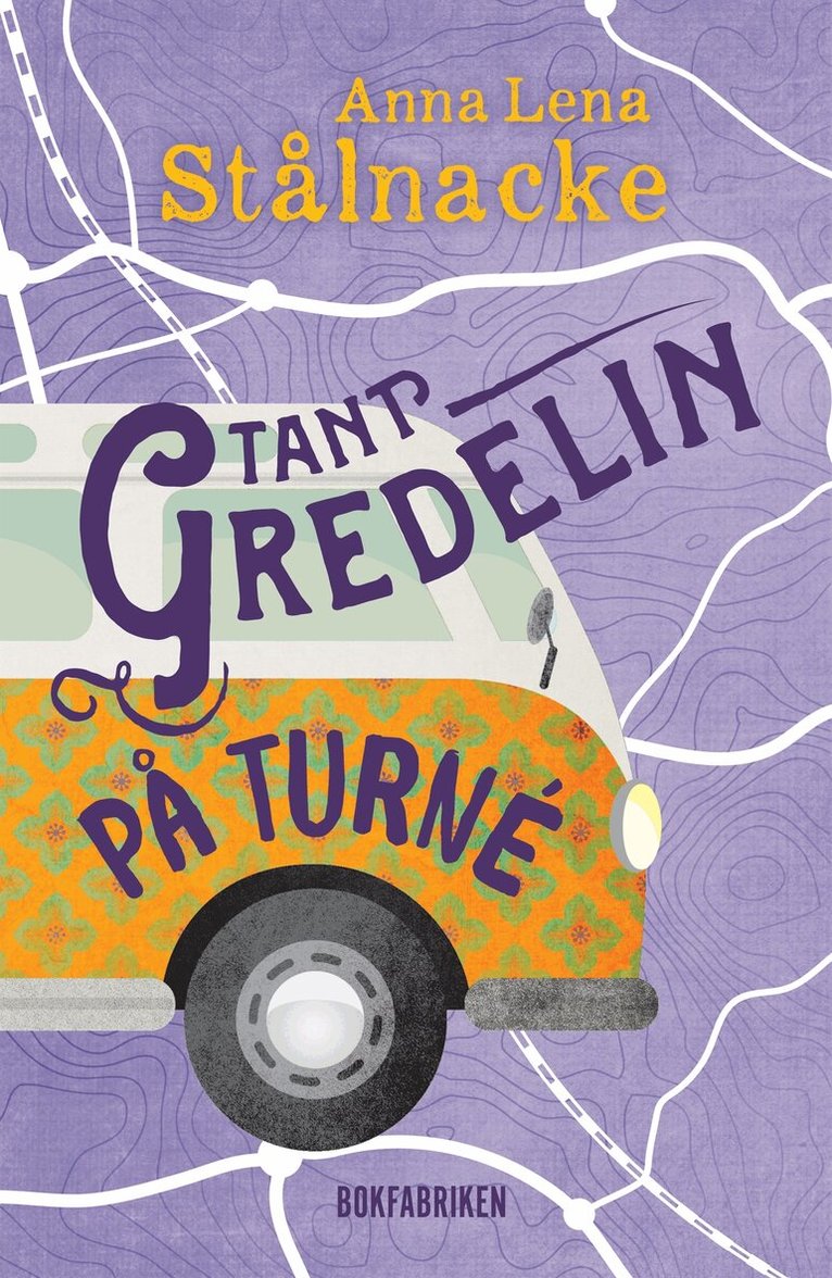 Anna Lena Stålnacke - Tant Gredelin på turné, E-bok