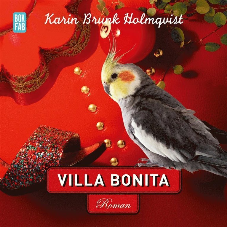 Karin Brunk Holmqvist - Villa Bonita, Ljudbok
