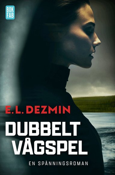 E. L. Dezmin - Dubbelt vågspel, E-bok