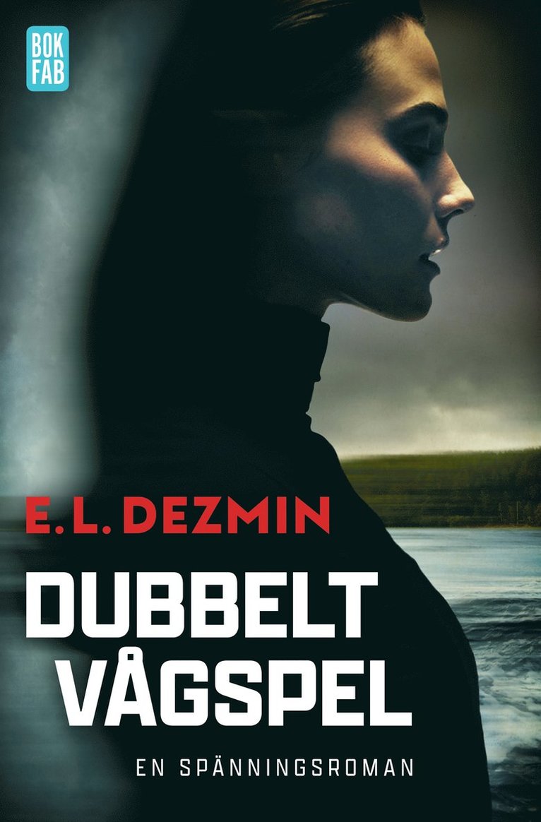 E. L. Dezmin - Dubbelt vågspel, E-bok