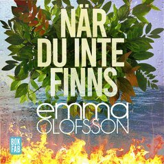 Emma Olofsson - När du inte finns, Ljudbok