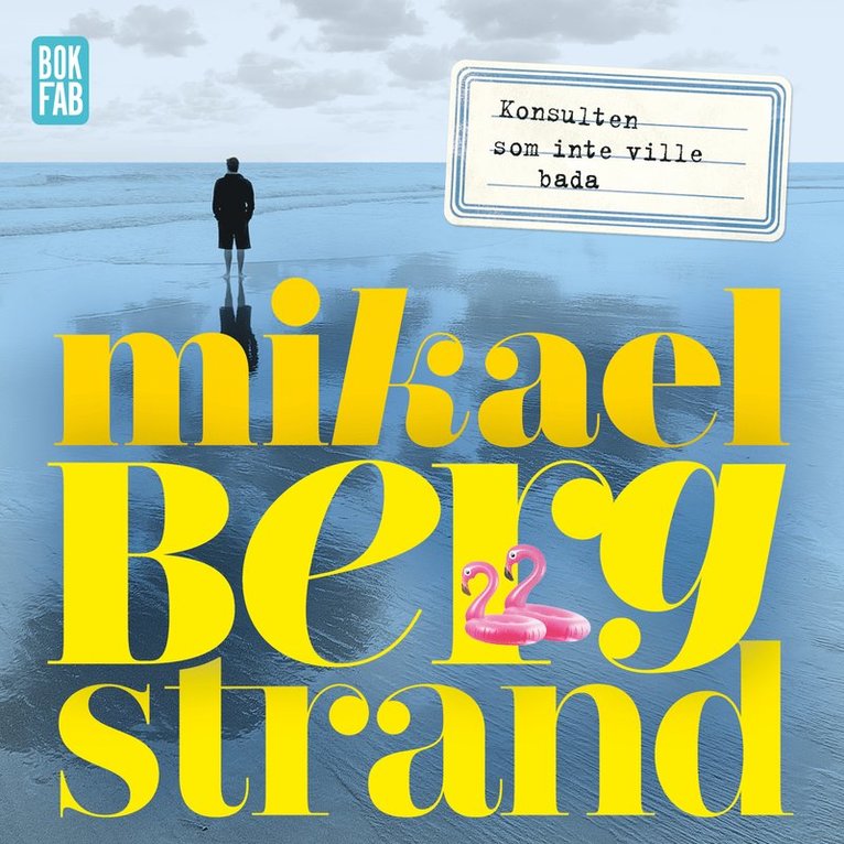 Mikael Bergstrand - Konsulten som inte ville bada, Ljudbok