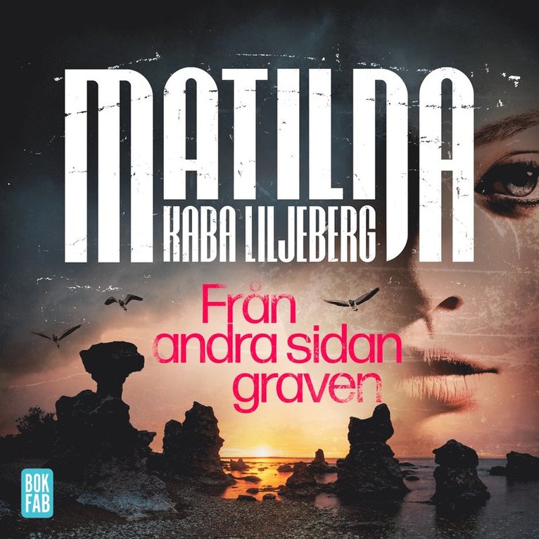 Matilda Kaba-Liljeberg - Från andra sidan graven, Ljudbok