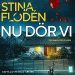 Stina Flodén - Nu dör vi, Ljudbok