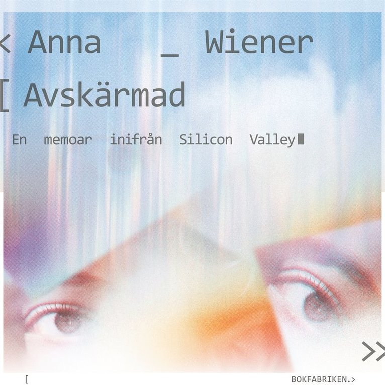 Anna Wiener - Avskärmad - En memoar, Ljudbok
