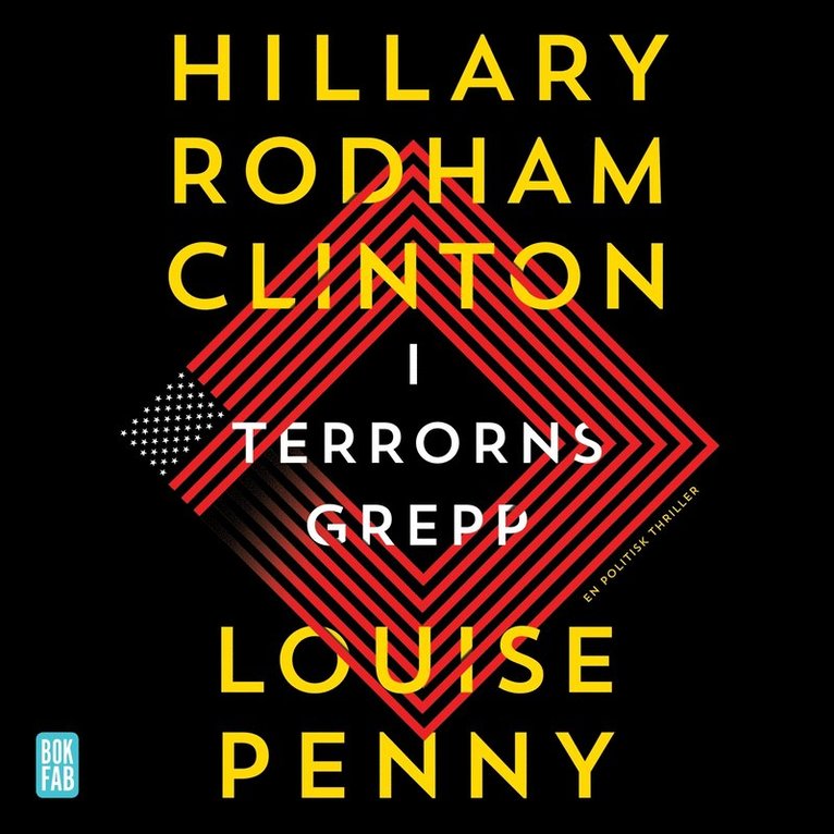 Hillary Rodham Clinton, Louise Penny - I terrorns grepp, Ljudbok