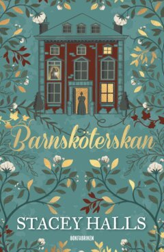 Stacey Halls - Barnsköterskan, E-bok
