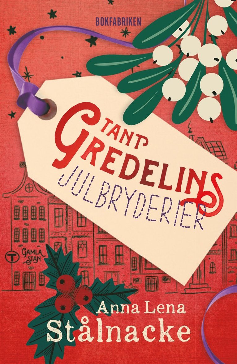 Anna Lena Stålnacke - Tant Gredelins julbryderier, E-bok