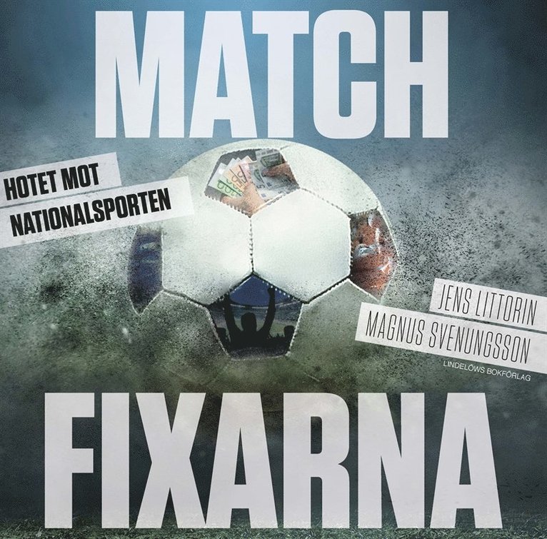 Jens Littorin, Magnus Svenungsson - Matchfixarna : hotet mot nationalsporten, Ljudbok