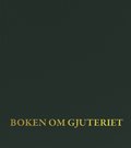Boken om gjuteriet : en bok om konstgjuteriet på Malmö Kollektivverkstad Monumental