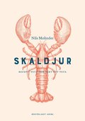 Skaldjur : recept, vett och vrt att veta