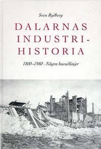 e-Bok Dalarnas Industrihistoria  1800 1980  Några Huvudlinjer