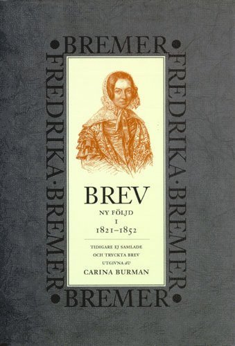 Brev : 1821-1852 : ny följd tidigare ej samlade och tryckta brev