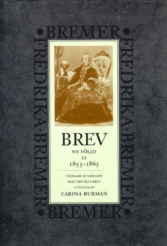 Brev : 1853-1865 : ny följd tidigare ej samlade och tryckta brev