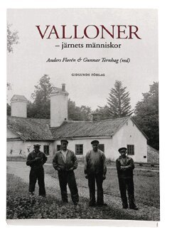 Valloner - järnets människor, Häftad