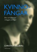 Kvinnofångar : brev och drömmar i skuggan av kriget