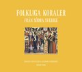 Folkliga koraler frn sdra Sverige : koraler, andliga visor och gamla psalmer