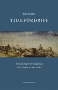 Tidhf�rdriff : ett orakelspel f�r bergsm�n fr�n b�rjan av 1600-talet
