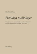 Frivilliga rasbiologer : interaktionen och kunskapscirkulationen mellan rasbiologiska institutet och allm�nheten under 1920- och 1930-talet