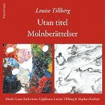 Louise Tillberg - Utan titel ; Molnberättelser, Ljudbok